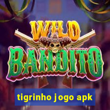 tigrinho jogo apk